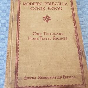VINTAGE (100+ Year Old) Modern Priscilla Cook Book